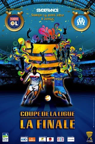 Coupe de la Ligue : l'affiche officielle de la finale OL/OM