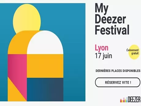 My Deezer Festival débarque à Lyon ce samedi