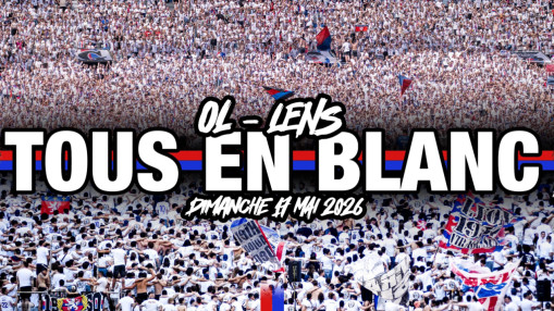 OL-Lens : les supporters lyonnais appel&eacute;s &agrave; venir habill&eacute;s en blanc