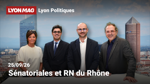 Lyon Politiques : s&eacute;natoriales et RN du Rh&ocirc;ne - 25/09/26