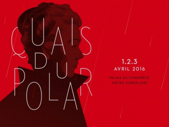 Quais du Polar à Lyon : demandez le programme !