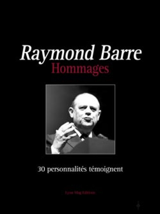 Hommages à Raymond Barre Hommages à Raymond Barre