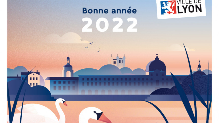 Lyon en 2022 : les voeux des &eacute;lus et personnalit&eacute;s pour la nouvelle ann&eacute;e