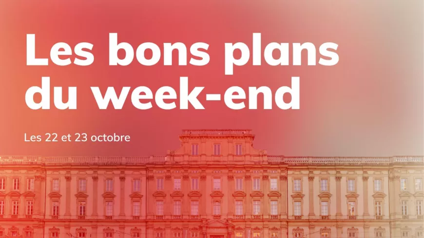 Le Mag des bons plans du week-end à Lyon (22 et 23 octobre)