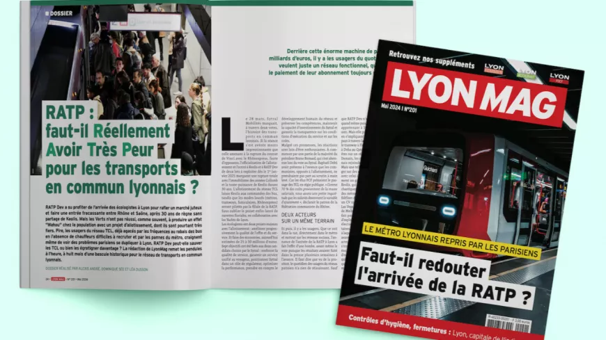 Faut-il redouter l’arrivée de la RATP à Lyon ? - LyonMag n°201