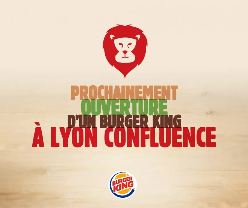 Burger King commence à communiquer sur son implantation à Lyon
