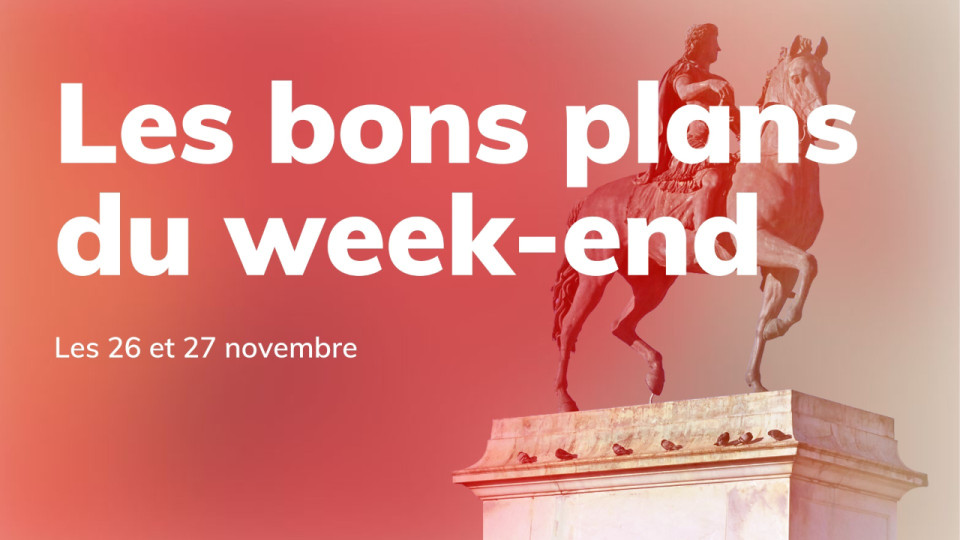 Le Mag des bons plans du week-end à Lyon (26 et 27 novembre)