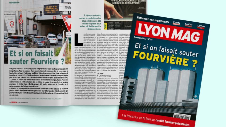 Et si on faisait sauter Fourvière ? - LyonMag n°195