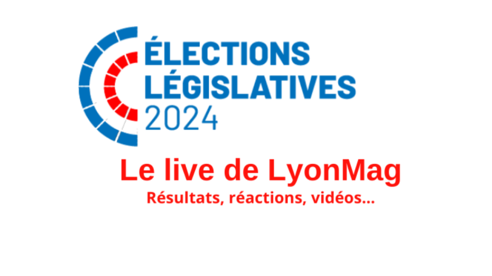 Législatives : le second tour en direct à Lyon et dans le Rhône !