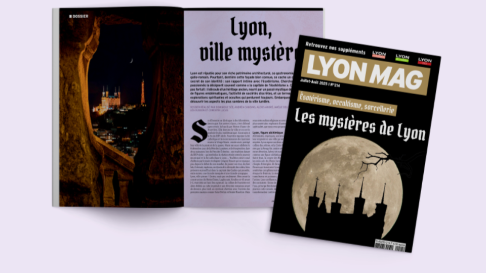 Esotérisme, occultisme, sorcellerie : Les mystères de Lyon - LyonMag n°214