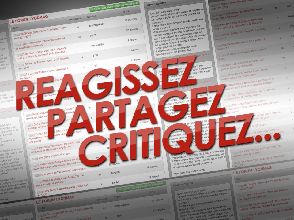 Une question, un coup de gueule ? Rejoignez le forum de LyonMag