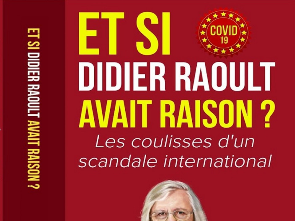 "Et si Didier Raoult avait raison ?" : le livre du lyonnais Guy Courtois enfin disponible