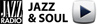 Ecoutez Jazz Radio, Jazz et Soul